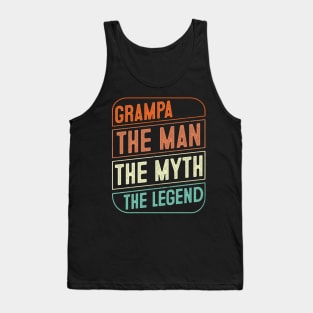 Grampa The Man The Myth The Legend Grandpa Gift Tank Top